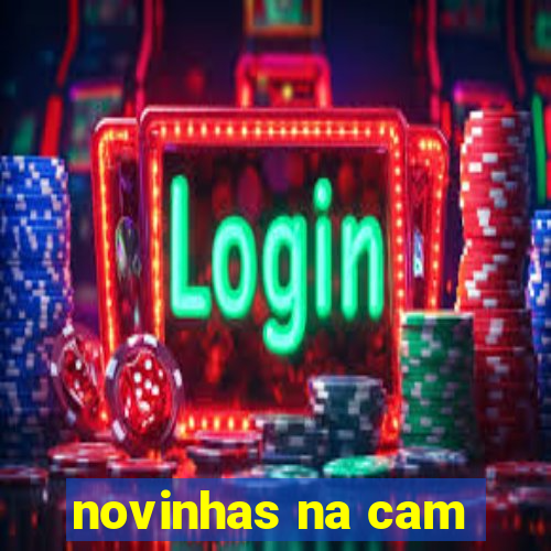 novinhas na cam